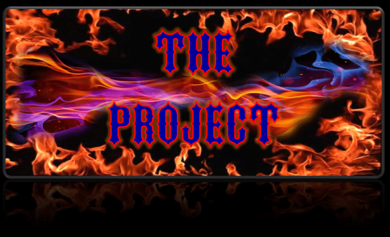 Title The Project is the Name to my video with flames surrounding it
