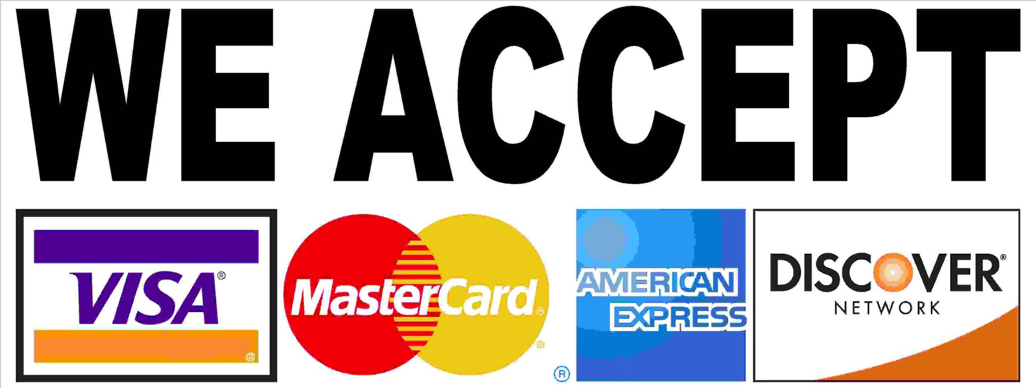 Credit Cards accepted, Visa, Master Card, Discover, American Express